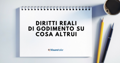 Diritti reali di godimento su cosa altrui