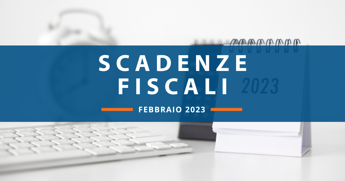 Scadenze fiscali di febbraio ecco il calendario
